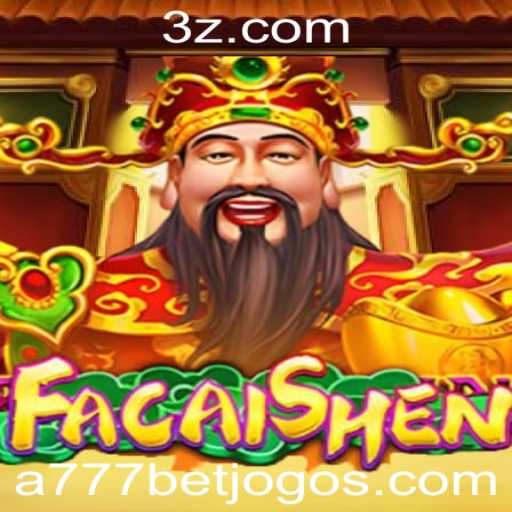 Descubra FaCaiShen: O Fascinante Jogo de Casino da a777bet