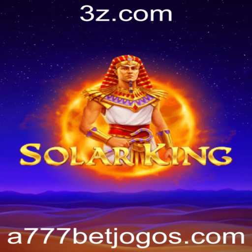Descubra o Fascinante Mundo de SolarKing com a777bet
